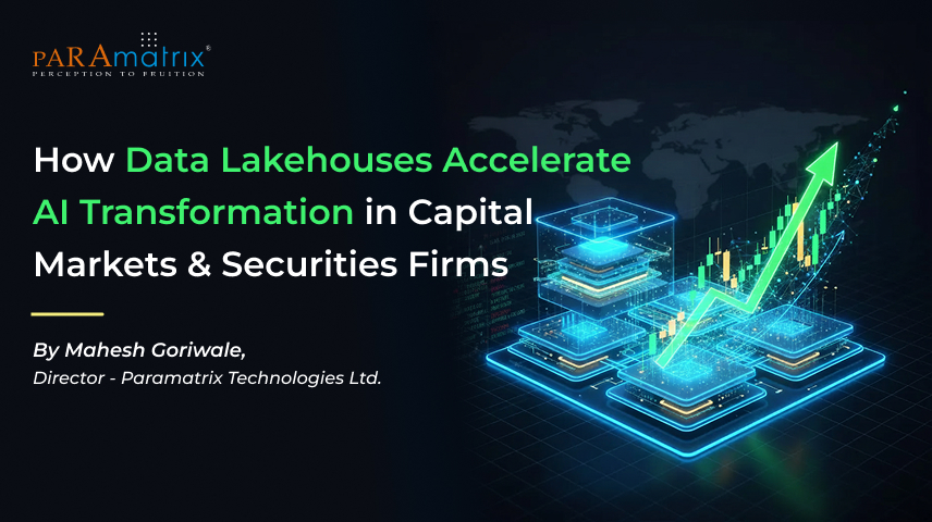 How Data Lakehouses Accelerate AI Transformation in Capital Markets & Securities Firms